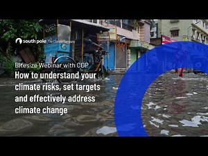 How to understand your climate risks, set science-based targets and address climate change