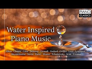 Water Inspired Piano Music