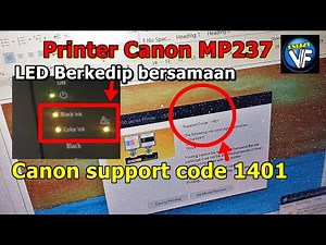 Cara Memperbaiki Printer Canon MP237 Support Code 1401 (Error 1401)