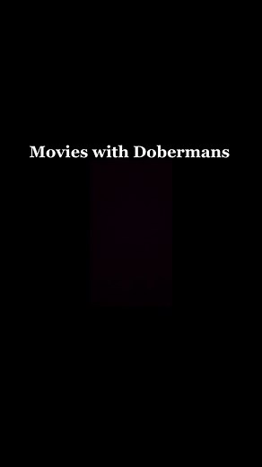 Top Dobermans in Movies