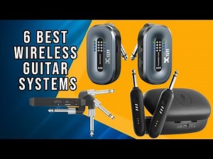 6 Best Wireless Guitar Systems for 2025