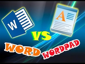 WORDPAD VS. WORD