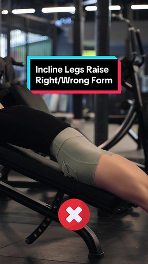 Proper Form for Incline Legs Raise Exercise – Tips from Personal Trainer