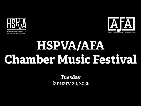 Tuesday | HSPVA/AFA Chamber Music Festival (Spring 2026)
