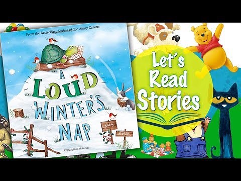 A Loud Winter’s Nap - Christmas Books Read Aloud for Children by Kids