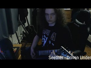 Seether - Driven Under (Guitar Cover)