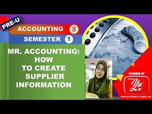 MR. ACCOUNTING 3: HOW TO CREATE SUPPLIER INFORMATION