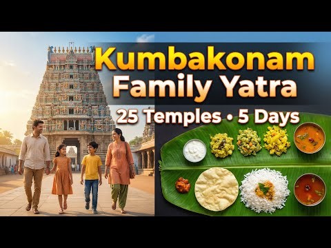 Kumbakonam Temple Itinerary for Families | 25 Famous Temples & Veg Food in 5 Days!