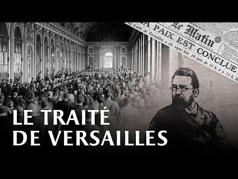 Traité de Versailles // The Treaty of Versailles