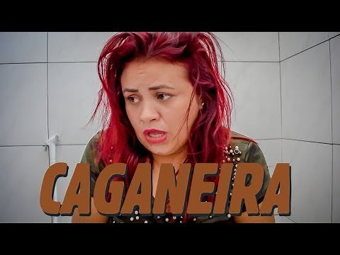 CAGANEIRA!
