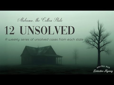 12 Unsolved Cases From Alabama