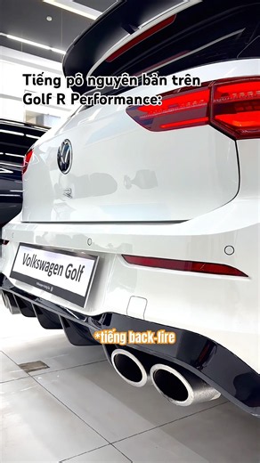 Hãy bật âm thanh và cảm nhận tiếng pô (ống xả) zin nguyên bản – Volkswagen Golf R Performance
