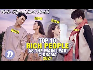TOP 10 CHINESE DRAMA WITH RICH PEOPLE AS THE MAIN LEAD