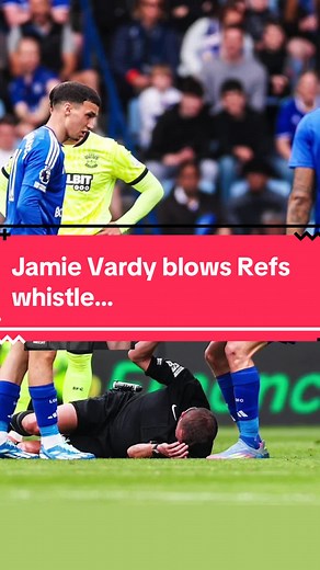 Jamie Vardy Blows Ref's Whistle in Premier League Match