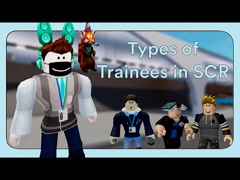 Types of Trainees in SCR