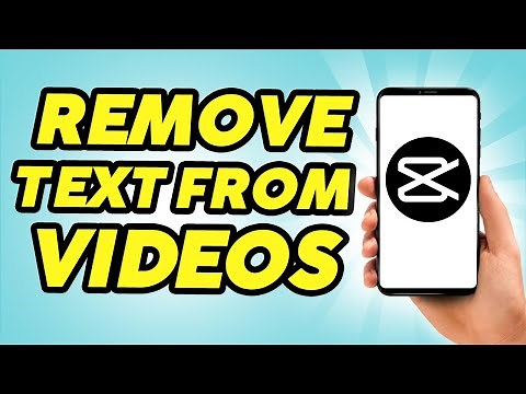 How to Remove Text from Videos in CapCut - 2024