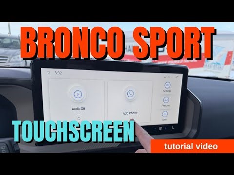 2025+ Ford Bronco Sport 13.2” Touchscreen Tutorial