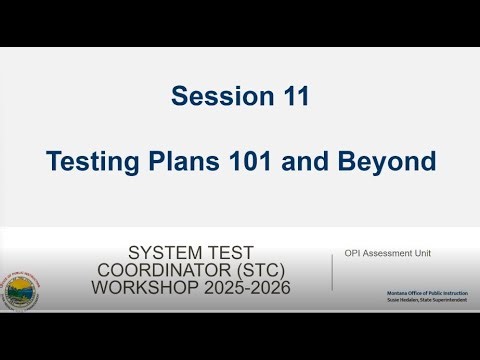 STC Workshop Session 11 Testing Plans 101 and Beyond