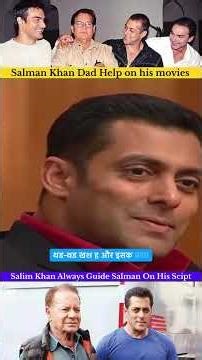 Salman Khan Dad His Every Movie Script Salim Khan