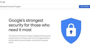 Google announces Advanced Protection Program for accounts 'most at risk' for attack