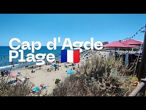 Walking around Cap d'Agde Plage 🇲🇫🏖️🌊