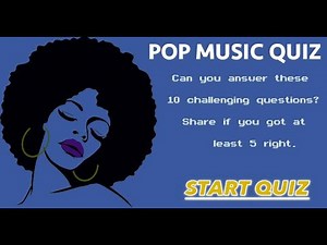 Pop Music Quiz. Can you answer these 10 challenging questions?