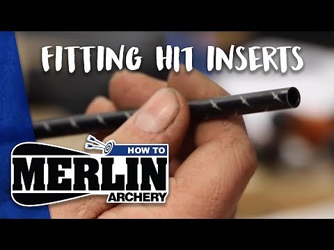Merlin Archery HOW TO: No. 4 - Fitting HIT inserts