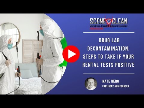 Drug Lab Decontamination: Steps to Take If Your Rental Tests Positive | Scene Clean