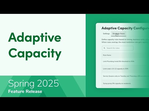 Optimize operations with Adaptive Capacity | Spring Release 2025