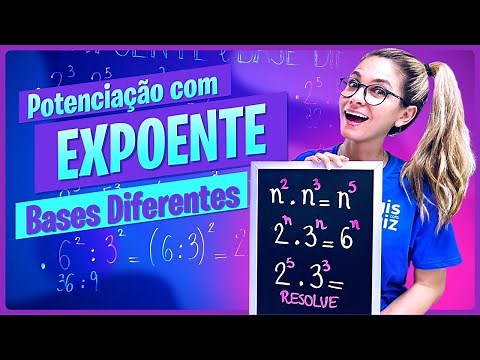POTÊNCIAS COM BASES DIFERENTES E EXPOENTE DIFERENTES