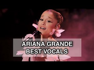 Ariana Grande: Best Live Vocals & Notes