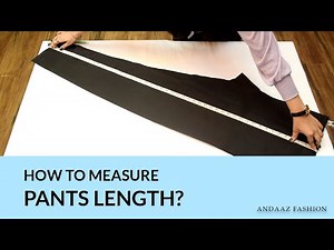 How To Measure Pants Length? Pant Length Measurement | Andaaz Fashion
