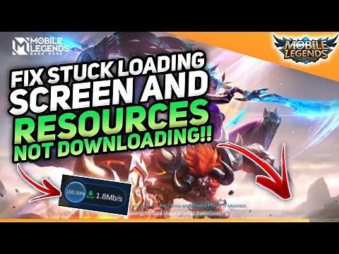 How To Fix Mobile Legends Stuck Loading Screen & Resources Stop Download || No Need Scripts