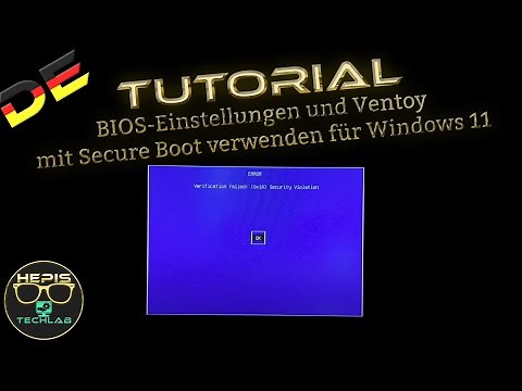 Tutorial: BIOS-Einstellungen und Ventoy mit Secure Boot verwenden für Windows 11