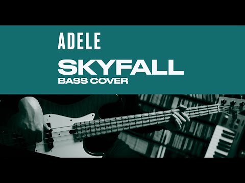 Adele - Skyfall (Bass Cover) Tabs in Video