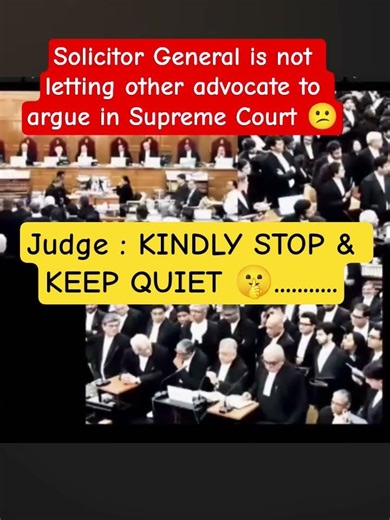 Solicitor General is not letting other advocate to argue in Supreme Court 😕