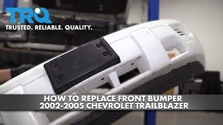 How to Replace Front Bumper 2002-2005 Chevrolet Trail Blazer