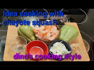 cooking I dea how to cook chayote squash