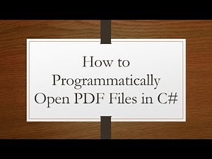 How to Programmatically Open PDF Files in C#