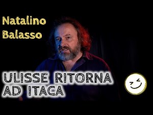 Ulisse torna ad Itaca - Natalino Balasso