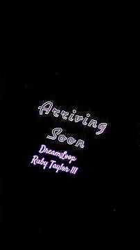 Arriving Soon - DreamLoop: Ruby Taylor III #dancer #model