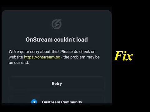 How to fix Onstream couldn't load. Onstream APK is not working on android mobile (causes)