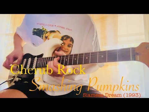 Smashing Pumpkins 🎃- Cherub Rock (Guitar Cover)