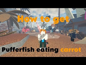 How to get the pufferfish eating carrot meme in FISCH