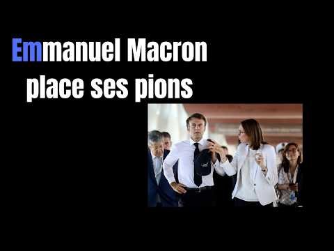 Emmanuel Macron place ses pions