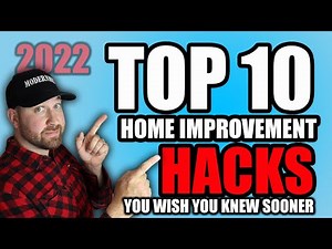 Top 10 Home Improvement Hacks You Wish You Knew Sooner