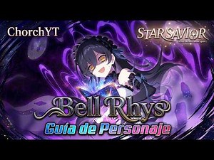 StarSavior in Spanish / Bell Rhys / Quick Character Guide and His Best Arcana