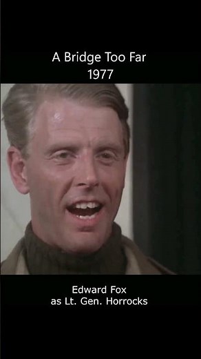 A Bridge Too Far (1977) Edward Fox