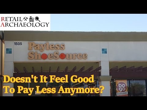 Payless ShoeSource: Doesn't It Feel Good To Pay Less Anymore? - Dead Mall & Retail Mini Documentary
