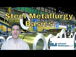 Steel Metallurgy Basics